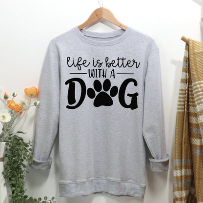 LIFE IS BETTER WITH MY DOG Women Casual Sweatshirt