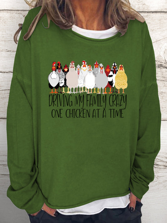 Driving My Family Crazy One Chicken at a Time Sweatshirt-05024