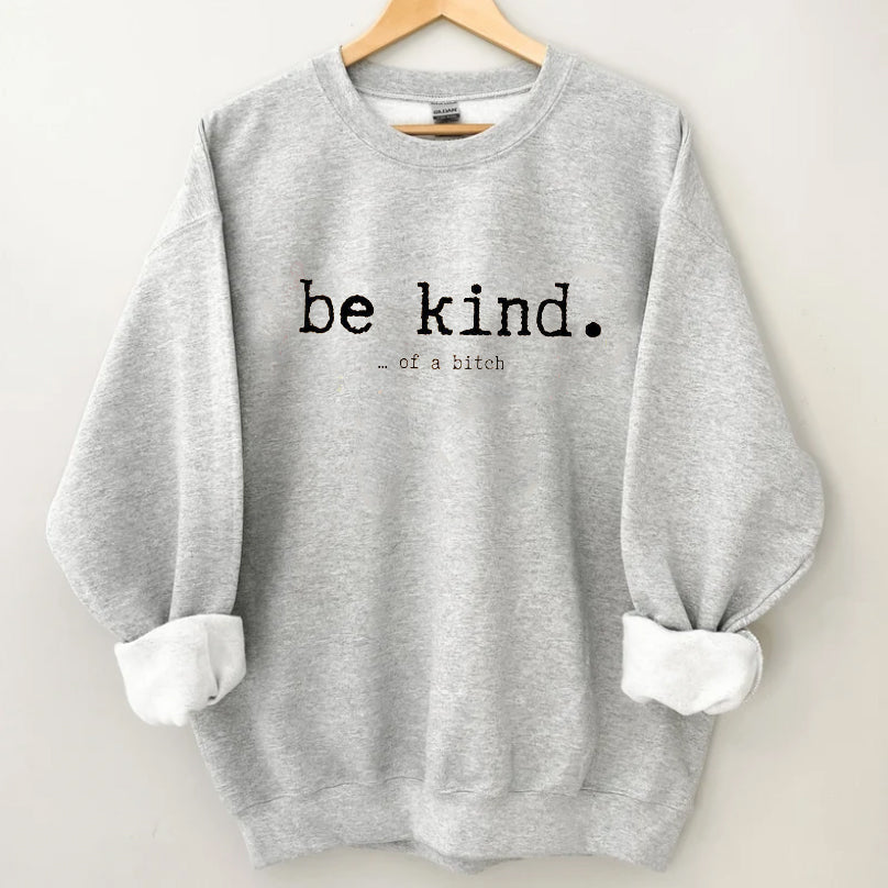 Be Kind Sweatshirt