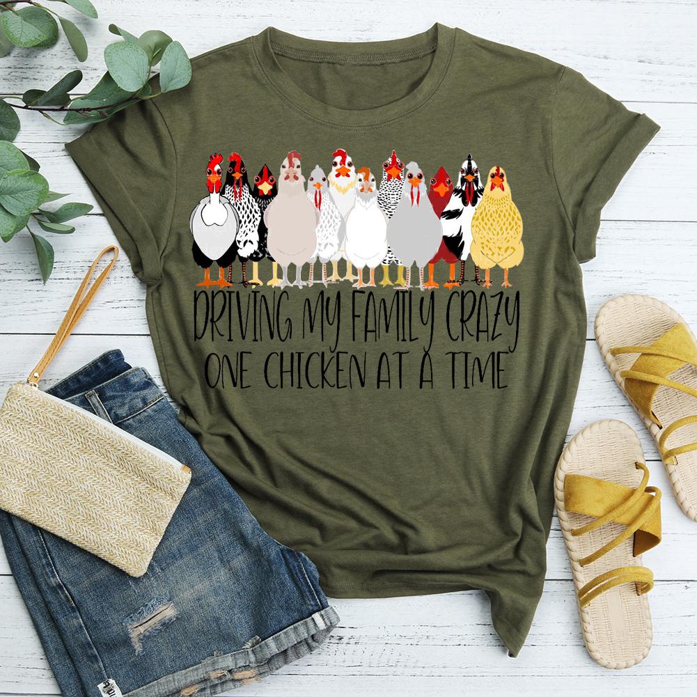 HYC - Driving my Family crazy one chicken at a time T-shirt Tee-05024
