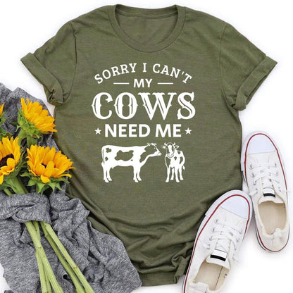 HYC - sorry I can't my cow need me village life T-shirt Tee -04876