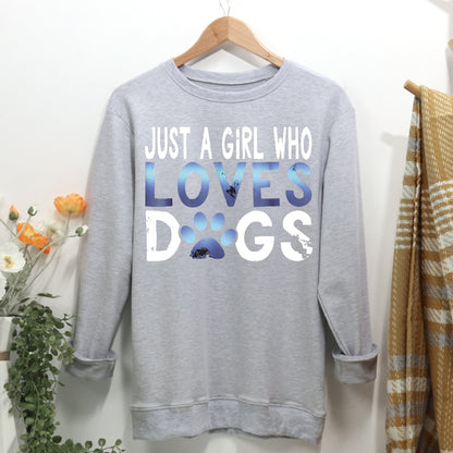 Just A Girl Who Love Dogs Women Casual Sweatshirt