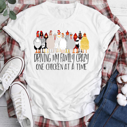 HYC - Driving my Family crazy one chicken at a time T-shirt Tee-05024