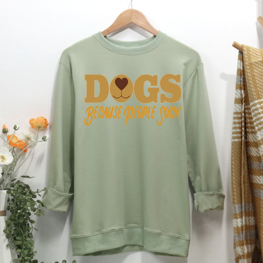 Dogs Because People Suck Women Casual Sweatshirt