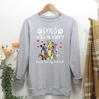Dogs Make Me Happy Women Casual Sweatshirt