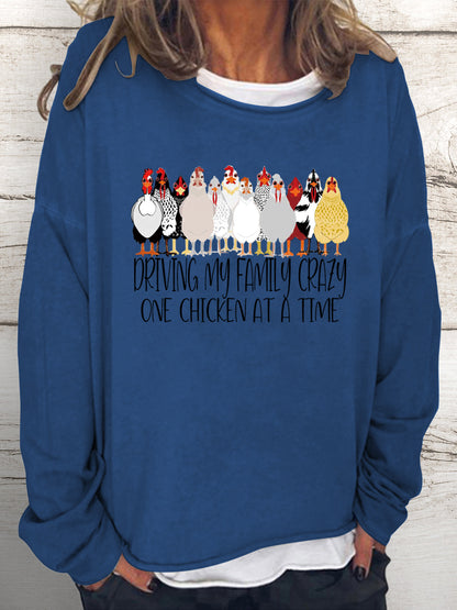 Driving My Family Crazy One Chicken at a Time Sweatshirt-05024