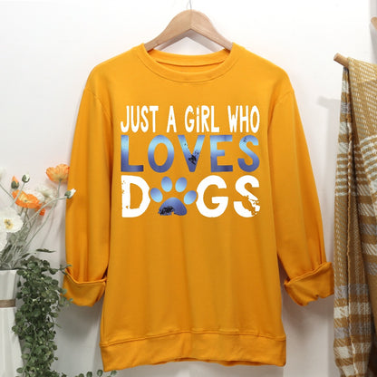 Just A Girl Who Love Dogs Women Casual Sweatshirt