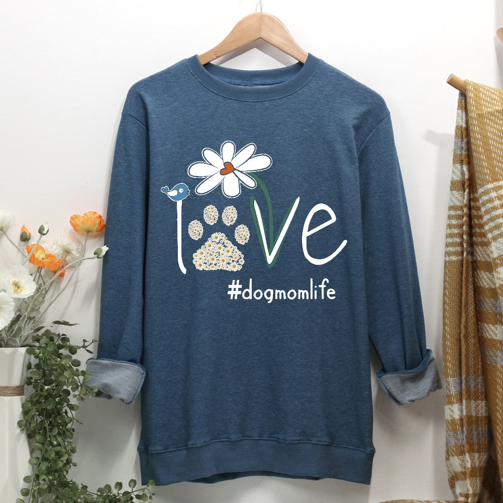 Love Dog Mom Life Daisy Women Casual Sweatshirt