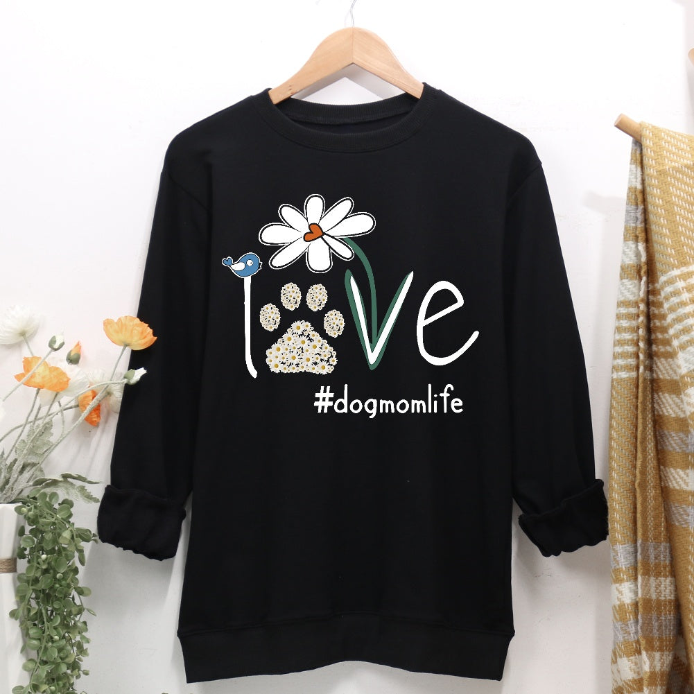 Love Dog Mom Life Daisy Women Casual Sweatshirt